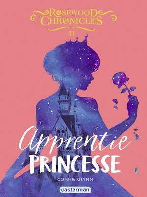 cover image of Rosewood Chronicles (Tome 2)--Apprentie princesse